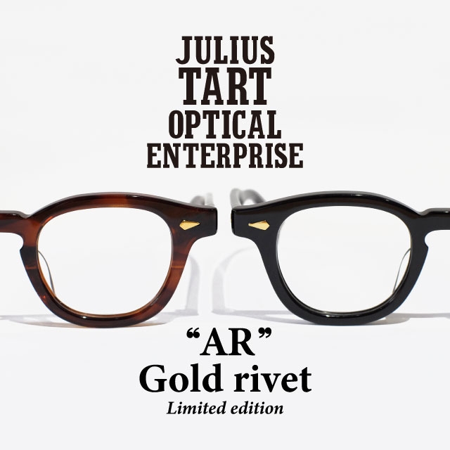 JULIUS TART OPTICAL  AR/Gold Series (限定)