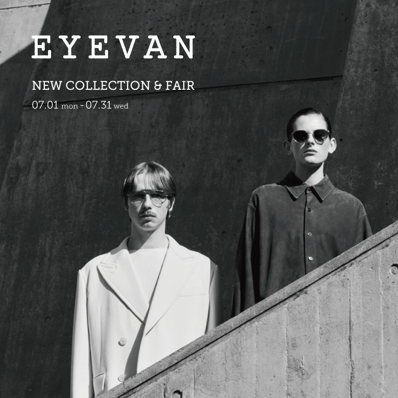 EYEVAN FAIR 07.01-　「Blazer」別注カラーサングラスも発売します。