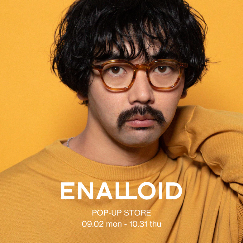 EnaLloid POP-UP STORE in名古屋店　秋新作も先行販売！